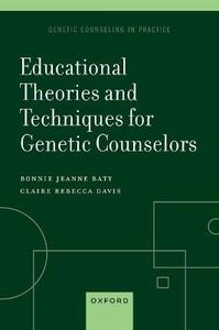 Educational Theories And Techniques For Genetic Counselors Educational Theories And Techniques For Genetic Counselors