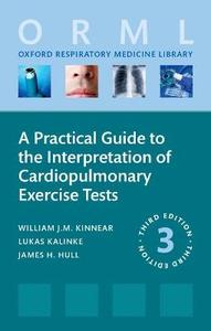 Practical Guide To Interpretation Of Cardiopulm Exercise Tests ORML Paperback Practical Guide To Interpretation Of Cardiopulm Exercise Tests ORML Paperback
