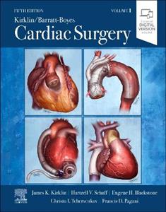 Kirklin/Barratt-Boyes Cardiac Surgery Volume 1 Kirklin/Barratt-Boyes Cardiac Surgery Volume 1