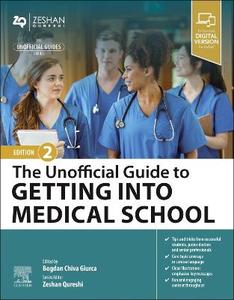 The Unofficial Guide to Getting Into Medical School The Unofficial Guide to Getting Into Medical School