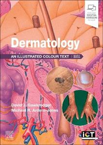 Dermatology: An Illustrated Colour Text Dermatology: An Illustrated Colour Text
