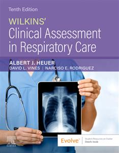 Wilkins' Clinical Assessment in Respiratory Care Wilkins' Clinical Assessment in Respiratory Care