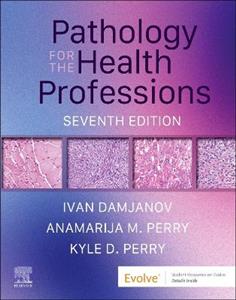 Pathology for the Health Professions Pathology for the Health Professions