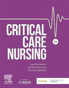 Critical Care Nursing: Includes Elsevier Adaptive Quizzing for Critical Care Nursing Critical Care Nursing: Includes Elsevier Adaptive Quizzing for Critical Care Nursing