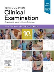 Talley and O'Connor's Clinical Examination Talley and O'Connor's Clinical Examination