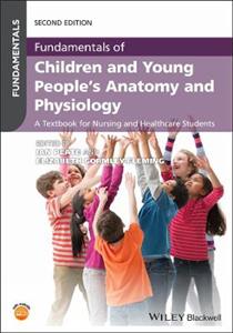 Fundamentals of Children and Young People's Anatomy and Physiology: A Textbook for Nursing and Healthcare Students