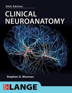 Clinical Neuroanatomy Clinical Neuroanatomy