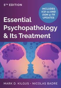 Essential Psychopathology & Its Treatment Essential Psychopathology & Its Treatment
