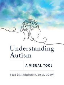 Understanding Autism: A Visual Tool Understanding Autism: A Visual Tool