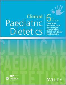 Clinical Paediatric Dietetics Clinical Paediatric Dietetics