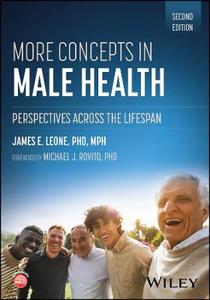 More Concepts in Male Health: Perspectives Across the Lifespan More Concepts in Male Health: Perspectives Across the Lifespan