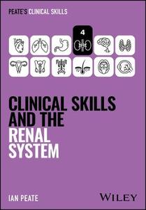 Clinical Skills and the Renal System Clinical Skills and the Renal System