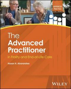 The Advanced Practitioner in Frailty and End-of-Life Care The Advanced Practitioner in Frailty and End-of-Life Care
