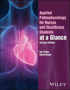 Applied Pathophysiology for Nurses and Healthcare Students at a Glance Applied Pathophysiology for Nurses and Healthcare Students at a Glance