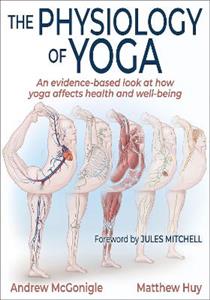 The Physiology of Yoga The Physiology of Yoga