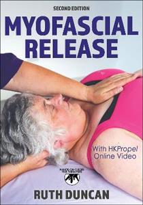 Myofascial Release Myofascial Release