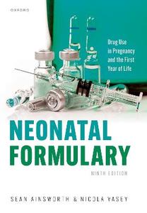 Neonatal Formulary Drug use in pregnancy and the first year of life Neonatal Formulary Drug use in pregnancy and the first year of life