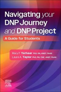 Navigating Your DNP Journey and DNP Project: A Guide for Students Navigating Your DNP Journey and DNP Project: A Guide for Students