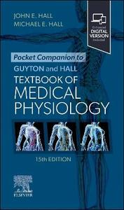 Pocket Companion to Guyton and Hall Textbook of Medical Physiology Pocket Companion to Guyton and Hall Textbook of Medical Physiology