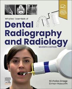 Whaites' Essentials of Dental Radiography and Radiology Whaites' Essentials of Dental Radiography and Radiology
