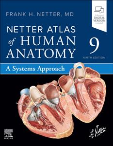 Netter Atlas of Human Anatomy: A Systems Approach Netter Atlas of Human Anatomy: A Systems Approach