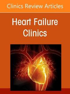 Heart and Brain A Complex Interaction, An issue of Heart Failure Clinics: Volume 22-4 Heart and Brain A Complex Interaction, An issue of Heart Failure Clinics: Volume 22-4