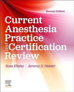 Current Anesthesia Practice: Evaluation & Certification Review Current Anesthesia Practice: Evaluation & Certification Review