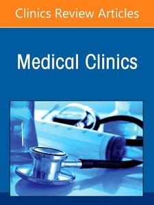 Care Transitions, An Issue of Medical Clinics of North America: Volume 110-4 Care Transitions, An Issue of Medical Clinics of North America: Volume 110-4
