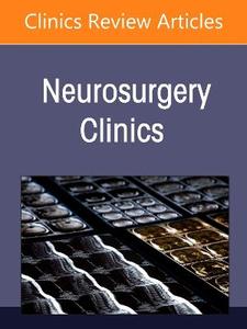 Intramedullary Spinal Cord Tumors, An Issue of Neurosurgery Clinics of North America: Volume 37-3 Intramedullary Spinal Cord Tumors, An Issue of Neurosurgery Clinics of North America: Volume 37-3