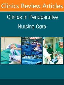 Navigating the Surgical Stress Response in Perioperative Patients, An issue of Clinics in Perioperative Nursing Care: Volume 1-4 Navigating the Surgical Stress Response in Perioperative Patients, An issue of Clinics in Perioperative Nursing Care: Volume 1-4