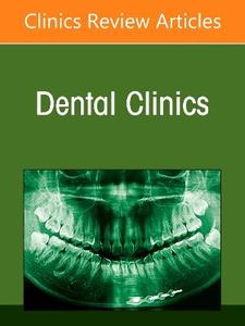 Sedation for the Dentist and the Dental Office, An Issue of Dental Clinics of North America: Volume 70-4 Sedation for the Dentist and the Dental Office, An Issue of Dental Clinics of North America: Volume 70-4