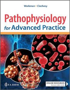 Pathophysiology for Advanced Practice Pathophysiology for Advanced Practice