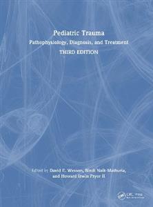 Pediatric Trauma: Pathophysiology, Diagnosis, and Treatment Pediatric Trauma: Pathophysiology, Diagnosis, and Treatment