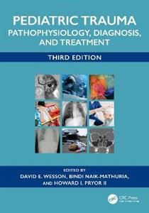 Pediatric Trauma: Pathophysiology, Diagnosis, and Treatment Pediatric Trauma: Pathophysiology, Diagnosis, and Treatment