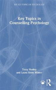 Key Topics in Counselling Psychology Key Topics in Counselling Psychology