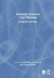 Neonatal Intensive Care Nursing Neonatal Intensive Care Nursing