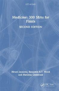 Get ahead! Medicine: 300 SBAs for Finals Get ahead! Medicine: 300 SBAs for Finals