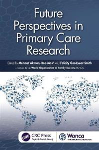 Future Perspectives in Primary Care Research Future Perspectives in Primary Care Research