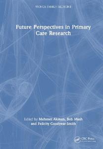 Future Perspectives in Primary Care Research Future Perspectives in Primary Care Research
