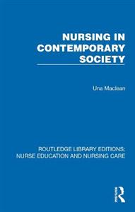 Nursing in Contemporary Society Nursing in Contemporary Society