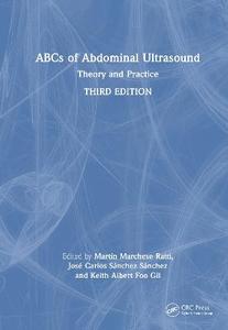 ABCs of Abdominal Ultrasound: Theory and Practice ABCs of Abdominal Ultrasound: Theory and Practice