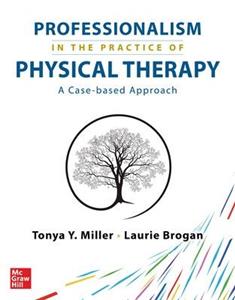 Professionalism in the Practice of Physical Therapy Professionalism in the Practice of Physical Therapy