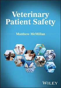 Veterinary Patient Safety Veterinary Patient Safety