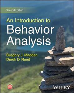 An Introduction to Behavior Analysis An Introduction to Behavior Analysis