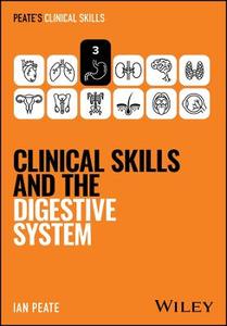 Clinical Skills and the Digestive System Clinical Skills and the Digestive System