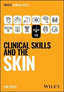 Clinical Skills and the Skin Clinical Skills and the Skin