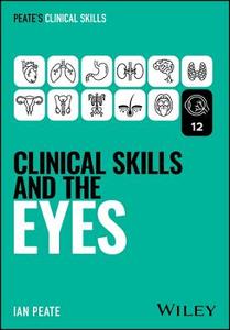 Clinical Skills and the Eyes Clinical Skills and the Eyes