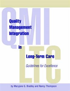 Quality Management Integration in Long-Term Care Quality Management Integration in Long-Term Care