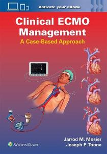 Clinical ECMO Management: A Case-Based Approach Clinical ECMO Management: A Case-Based Approach