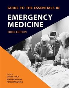 Guide to Essentials in Emergency Medicine Guide to Essentials in Emergency Medicine
